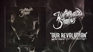Our Revolution Music Video