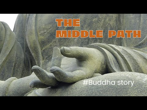 How Do I Find Balance In My Life? : "The Middle Path of Buddha" (A Buddha Story)
