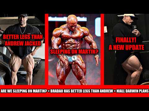 Is Martin Fitzwater being Slept On? + Brandao's legs look better than Andrew Jacked's + Niall Darwin