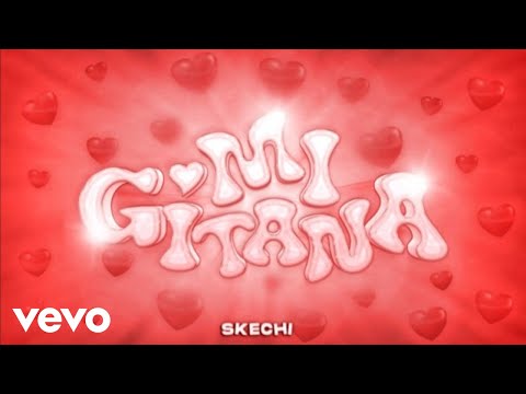 Skechi - Mi Gitana