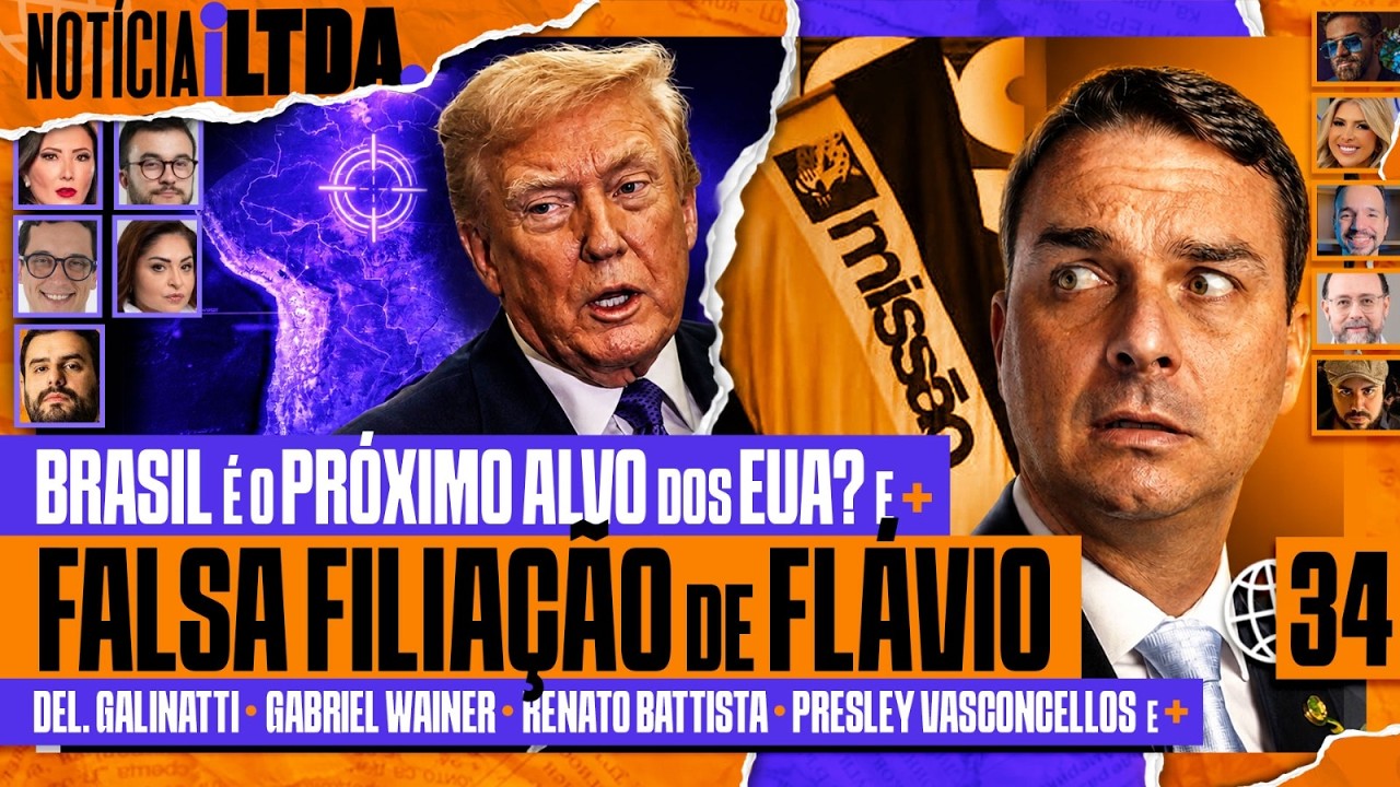 BRASIL É O PROXIMO ALVO DOS EUA? + FALSA FILIAÇÃO DE FLÁVIO + CASO IVO KOS - Notícia iLtda. #034