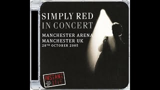 SIMPLY RED 15 PERFECT LOVE · MANCHESTER UK · 28TH OCTOBER 2005