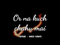 Mil Jao Tum Mil Jaye Duniya Newtrendingstatus Harshsorate Editz