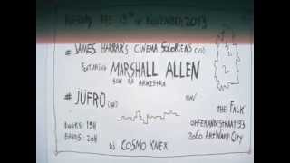 James Harrar's CINEMA SOLORIENS ft. MARSHALL ALLEN (Sun Ra Arkestra) + JÜFRO + COSMO KNEX