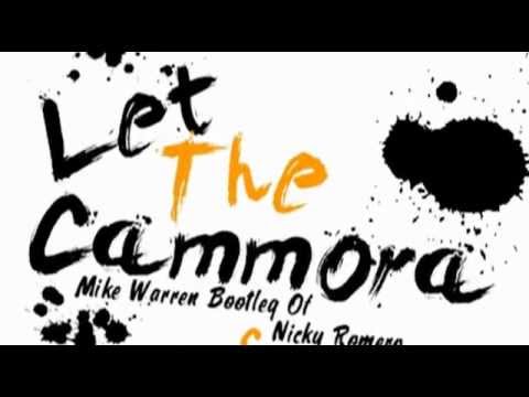 let the camorra - Mike Warren Bootleg of Nicky Romero & Chuckie Vs LMFAO