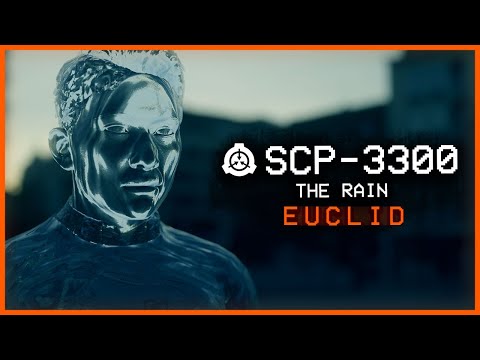 SCP-3300 │ The Rain │ Euclid │ Meteorological SCP