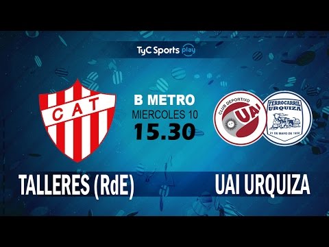 Primera B Metropolitana: Talleres (RdE) Vs. UAI Urquiza l #PrimeraBenTyC