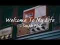 Welcome To My Life Lyrics Simple Plan