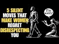 5 Silent Moves That Make Women Regret Disrespecting You Stoicism