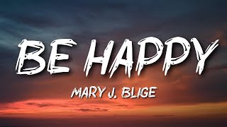 Mary J. Blige - Be Happy