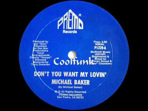 Michael Baker - Don't You Want My Lovin' (12" Boogie-Funk 1983)