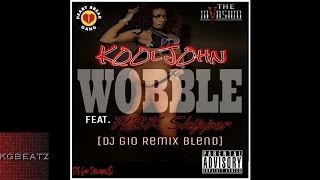 Kool John ft. HBK Skipper - Wobble [DJ Gio Twerk Rmx Blend] [New 2014]