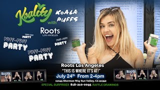 Koala Puffs at Roots Los Angeles July 24th