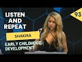 Learn English With Shakira S Speech Early Childhood Development
