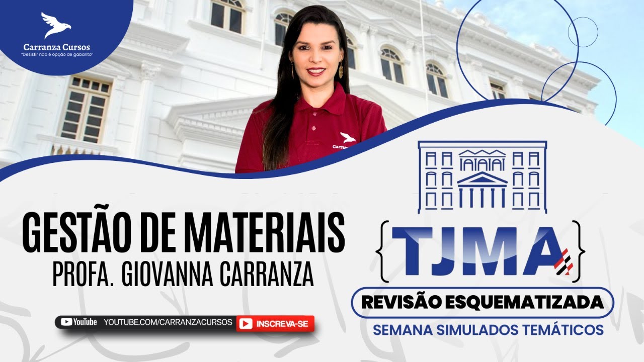 TJMA - Gestão de Materiais - Revisão Esquematizada - Prof. Giovanna Carranza