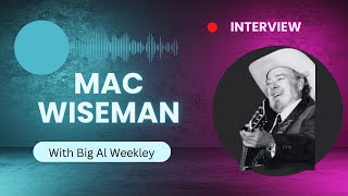Mac Wiseman interview