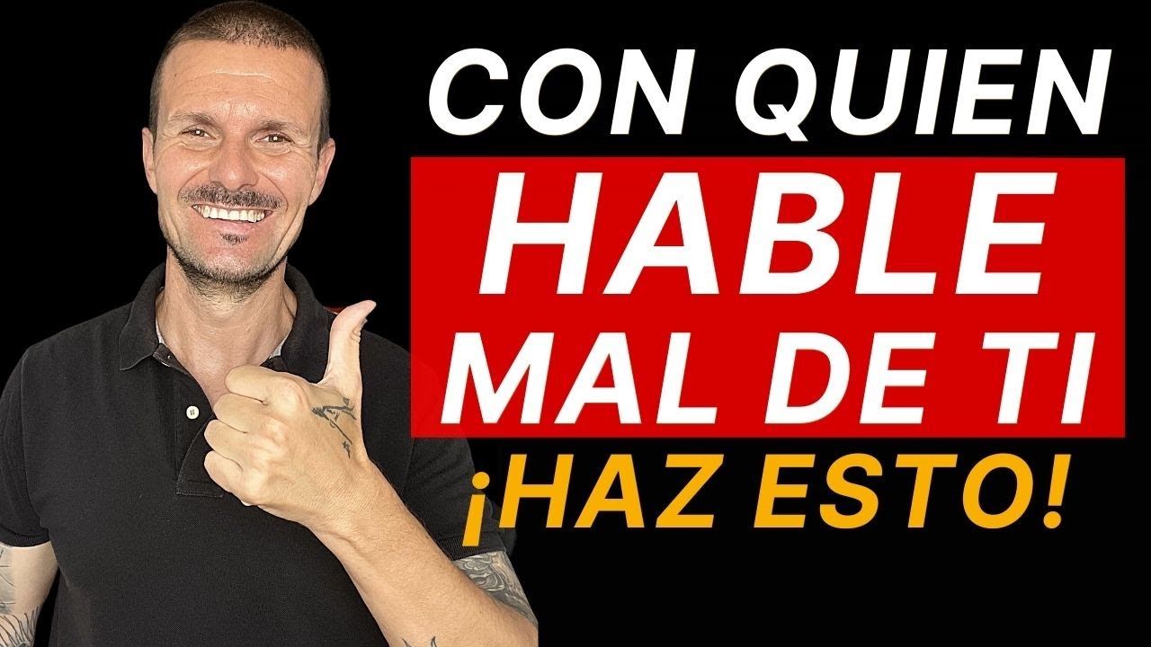 Como LIDIAR con Gente que HABLA MAL DE TI Así las Personas que Hablan Mal de Ti o de Otras!!!