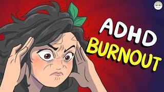 How to Deal With ADHD BURNOUT
