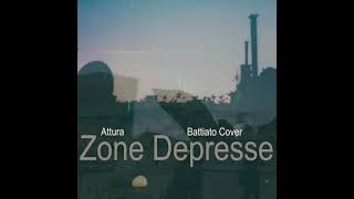 Attura - Zone Depresse (Franco Battiato Tribute)