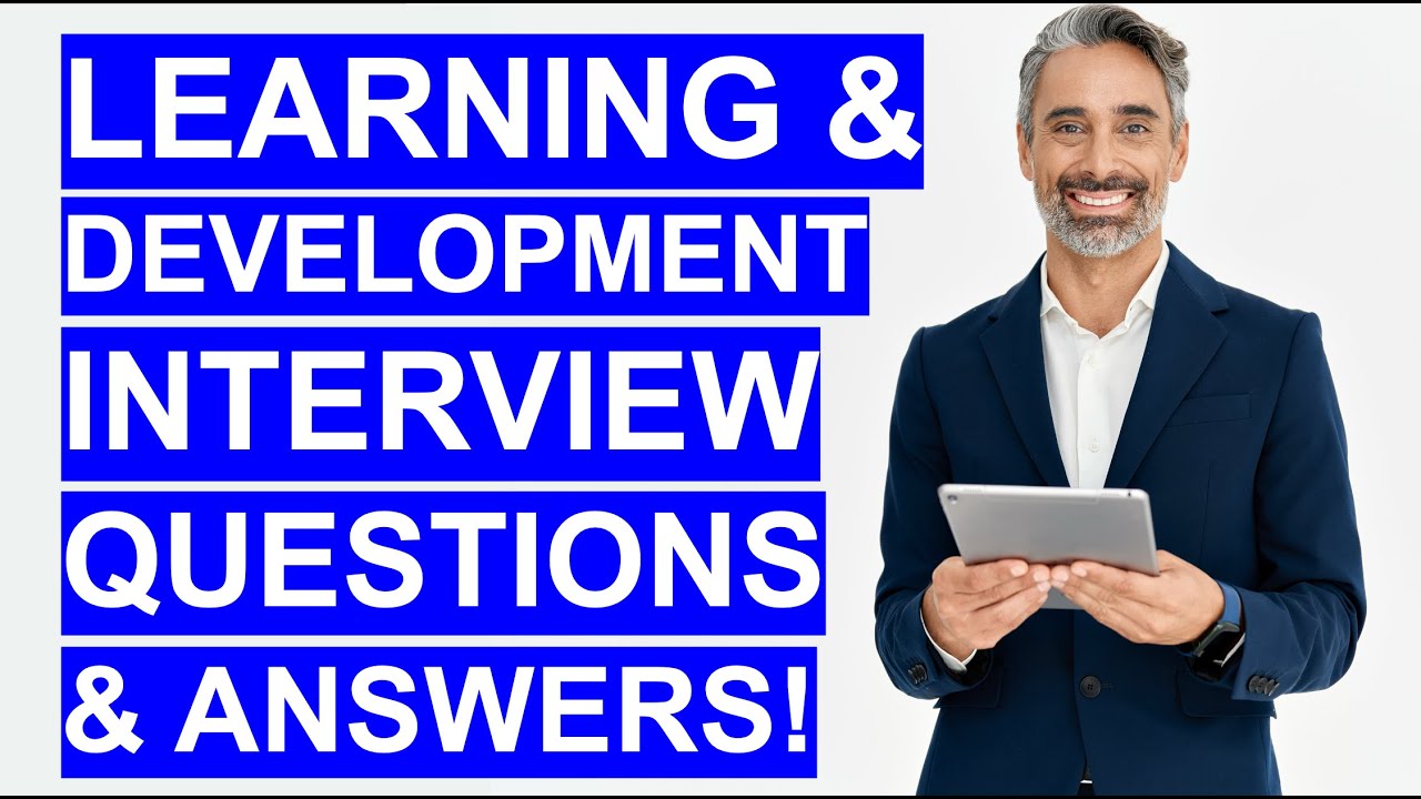LEARNING & DEVELOPMENT INTERVIEW QUESTIONS & ANSWERS! (How to PASS an L&D Interview!)