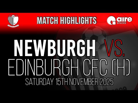 Newburgh vs. Edinburgh CFC - 15/11/25