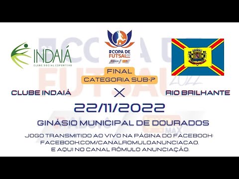 #137 2a Copa Abevê/Leve Max de Futsal 2022 - 17º Dia / FINAL: CL. INDAIÁ X RIO BRILHANTE (PARTE 1)