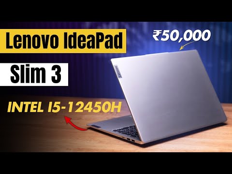 Lenovo Ideapad Slim 3 - Intel i5-12450H 🔥 Best Laptop Under 50000 🔥Review of Lenovo Ideapad Slim 3