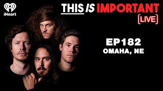 Ep 182: Live From Omaha: Adam Comes Homaha | This is Important Podcast