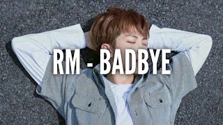 Download lagu RM - 'Badbye feat. eAeon' easy lyrics mp3 Download lagu RM - 'Badbye feat. eAeon' easy lyrics mp3