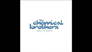 The Chemical Brothers - Battle Scars - REMIX - Beyond The Wizard&#39;s Sleeve Mix
