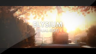 Elysium - Dual Edit (ft. Aeon)