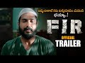 Vishnu Vishal FIR Movie Official Trailer || Manjima Mohan || 2022 Latest Telugu Trailers || NS