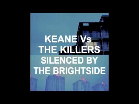 Keane Vs The Killers - Silenced by the brightside (MASHUP by David Van Bylen)