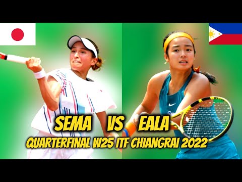EALA VS SEMA QUARTERFINAL W25 ITF  Chiangrai 2022