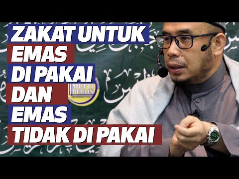 Dr MAZA - Zakat Untuk Emas Di Pakai Dan Emas Yang Tidak Di Pakai