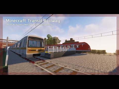 Minecraft Transit Railway - DB Trains, Seoulmetro Trains trainspotting MTR 모드 독일철도, 서울메트로 5/9호선