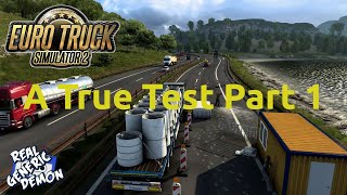 Euro Truck Simulator 2  - Ep214: A True Test Part 1