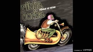 Riblja Corba - Srbin je lud - (audio) - 2001 HI FI Centar