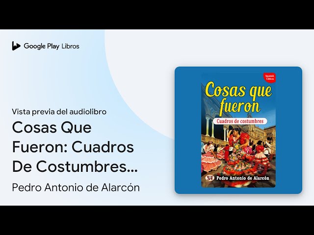 Vídeo relacionado con Cosas que fueron cuadros de costumbres (Colección Biblioteca Nacional de España)