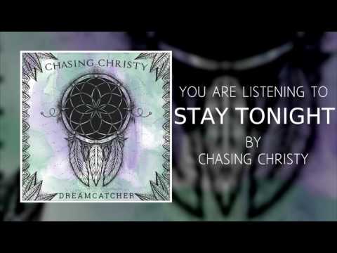 Chasing Christy - CHASING CHRISTY - DREAMCATCHER - 03 - STAY TONIGHT
