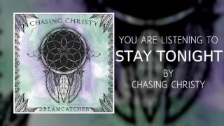 Video CHASING CHRISTY - DREAMCATCHER - 03 - STAY TONIGHT