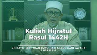 Download lagu Kuliah Hijratul Rasul 1442H ~ YB Dato' Seri Tuan Guru Haji Abdul Hadi Awang mp3