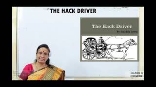 CLASS 10 ENGLISH- The Hack Driver