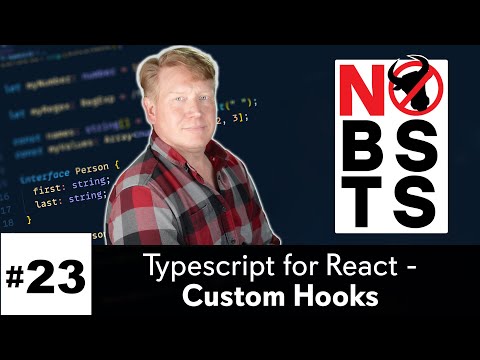 No BS TS #23 - Typescript/React - Custom Hooks