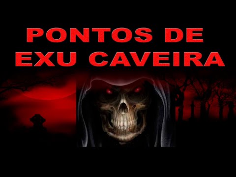 Pontos de Exu Caveira - Melhores Pontos
