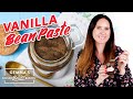 How To Make Vanilla Bean Paste 3 Ways To Use It