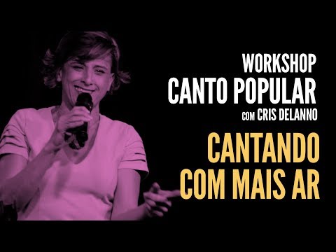 Cantando com mais ar | Cris Delanno
