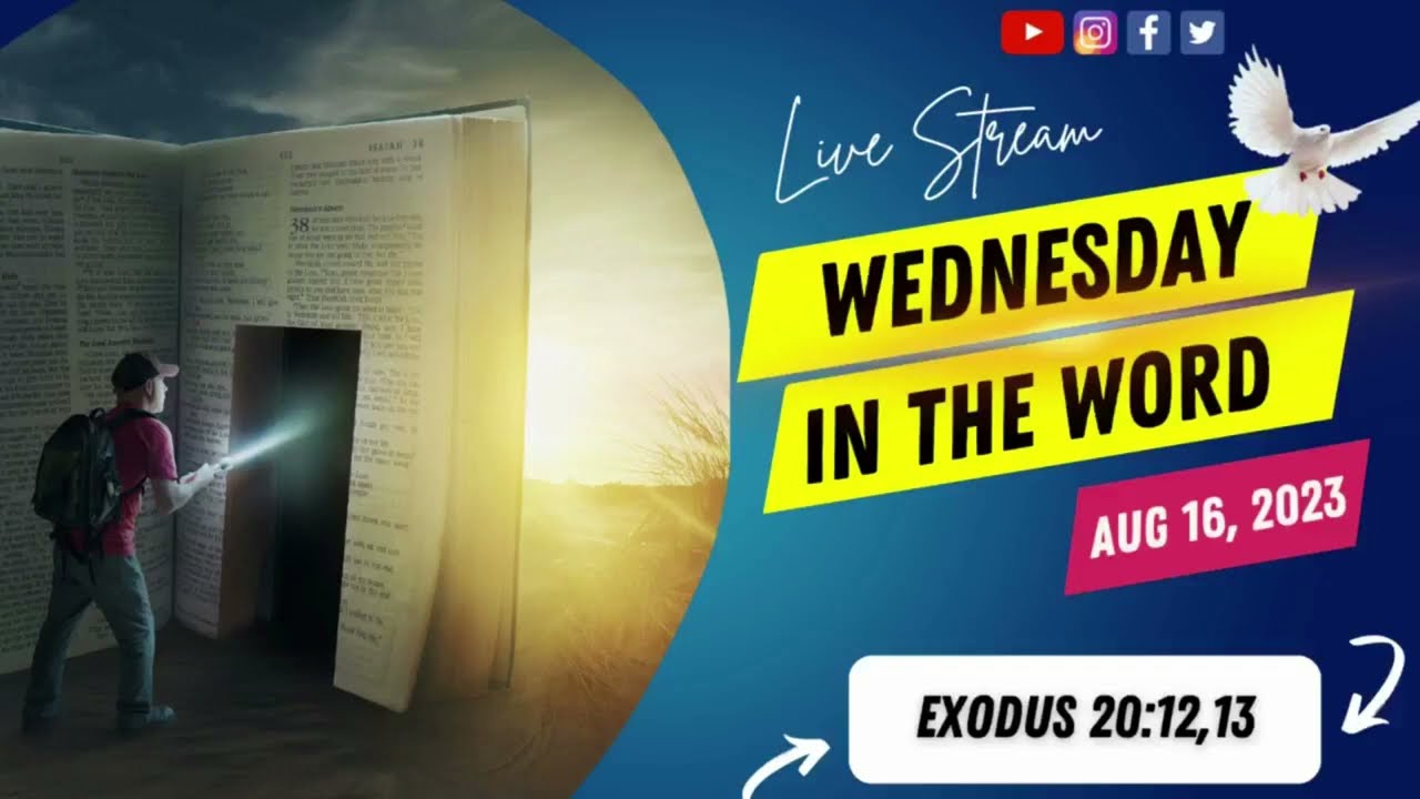Wednesday in The Word for August 16, 2023 is Exodus 20:12,13