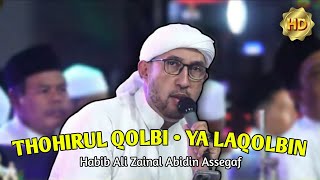 Download lagu thohirul qolbi • ya laqolbin habib Ali Zainal Abidin Assegaf | AZ Zahir mp3
