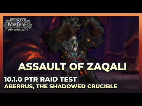 Heroic Assault of the Zaqali | PTR Raid Testing | Aberrus, The Shadowed Crucible